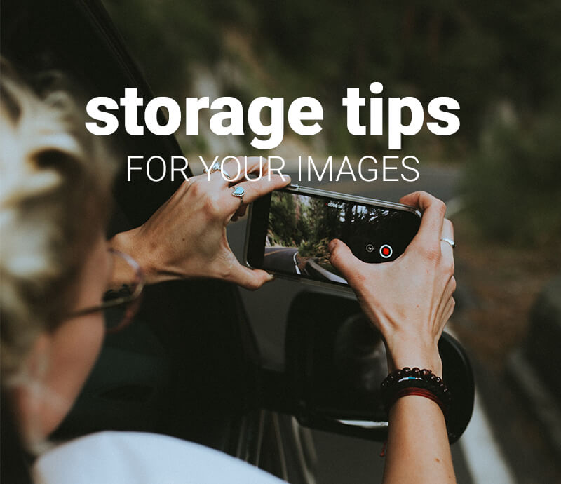 storage tips for your images